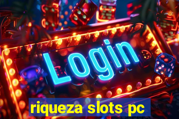 riqueza slots pc